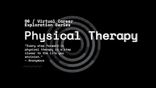 Virtual Career Exploration Series | Physical Therapy