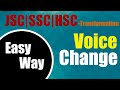 Voice Change | Transformation | JSC | SSC | HSC