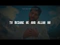 lyrics - Allah Hu by Bilal Saeed | Kalam | 4K Mp3 Song