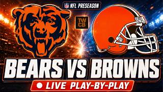 Chicago Bears vs Cleveland Browns LIVE Play-by-Play & Watch Party | NFL Preseason
