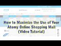 A Tutorial on How to Maximize the Use of Atomy Online Shopping Mall