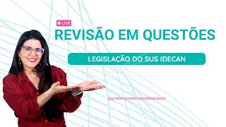 Questões Legislação do SUS - IDECAN - Prefeitura de Teresina e Salvador