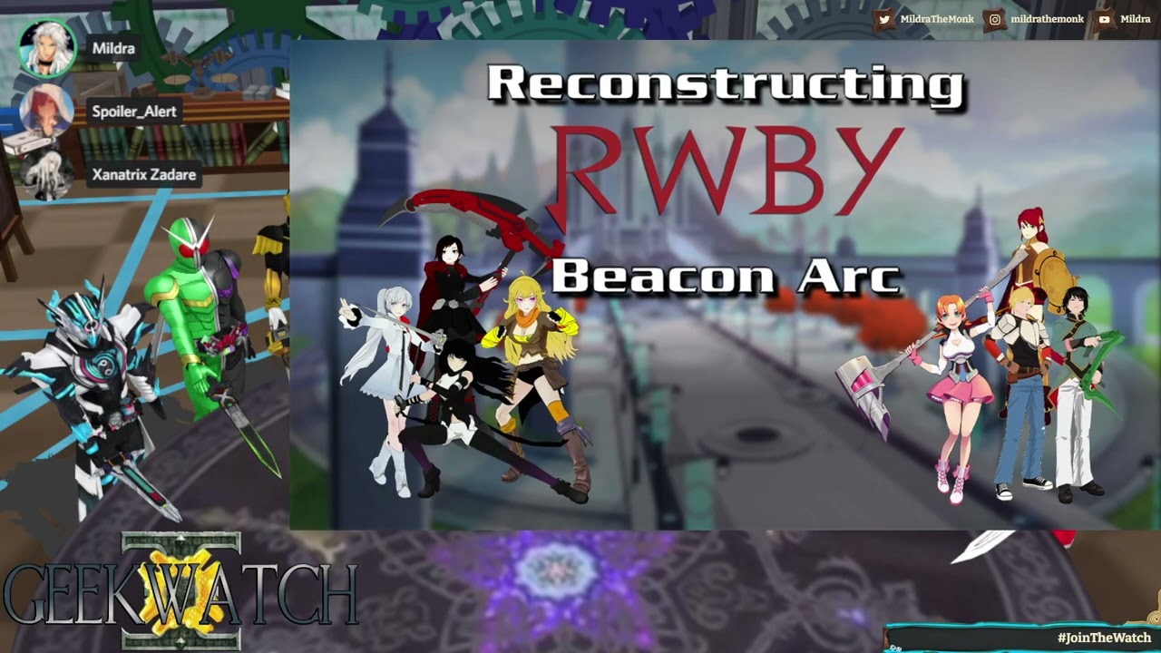 GeekWatch #77: Reconstructing RWBY (Pt. 1 - Beacon Arc)