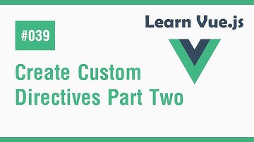 Learn Vue.js In Arabic #39 - Create Custom Directives Part Two