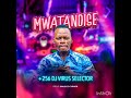 Mwatandise  256 dj virus  selector