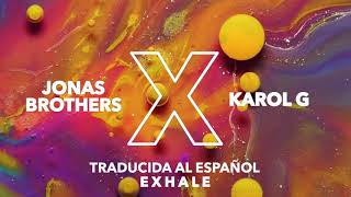 Jonas Brothers - X (feat. Karol G) (Lyric Video) (Traducida al español)
