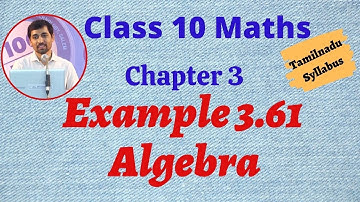 TN 10th std Maths Chapter 3 Algebra Example 3.61(2020 Edition) TN New Syllabus