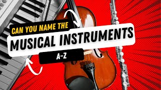 Quiz Time: Name the Musical Instruments