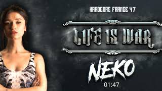 Neko - Life Is War
