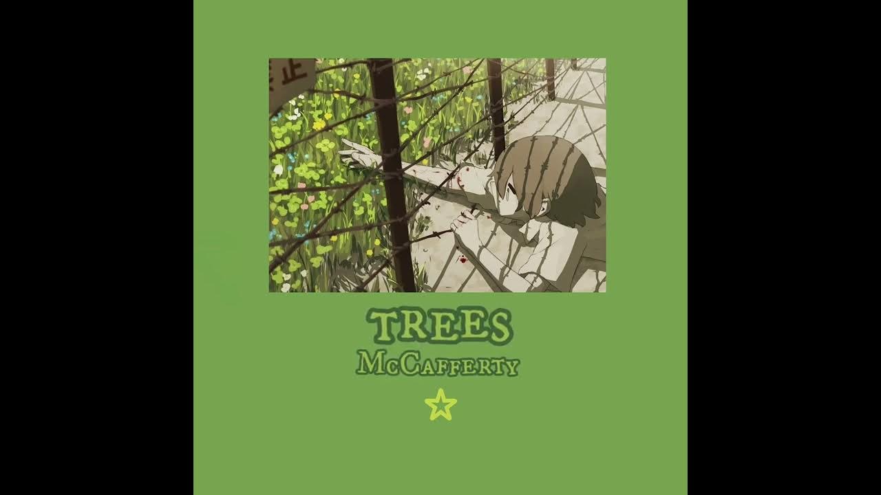 treesMcCafferty sped up! ☆ YouTube