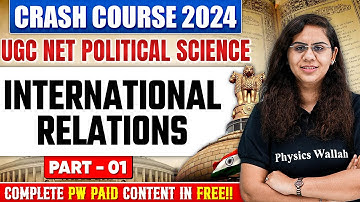 UGC NET Political Science International Relations : Approaches, Concepts, International War Treaty