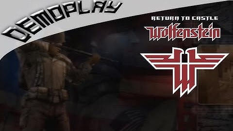 Demoplay: Return To Castle Wolfenstein: Operation Resurrection