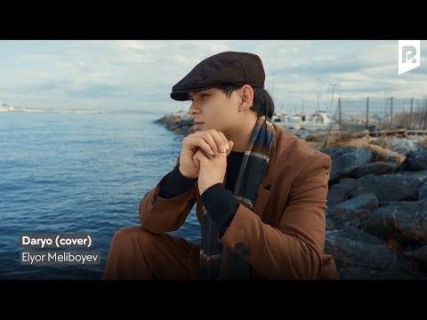 Elyor Meliboyev — Daryo (cover) (Official music Video)