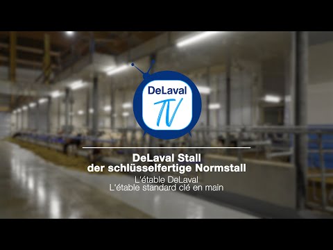 DeLaval TV: Der schlüsselfertige Normstall -  L‘étable DeLavalL‘étable standard clé en main