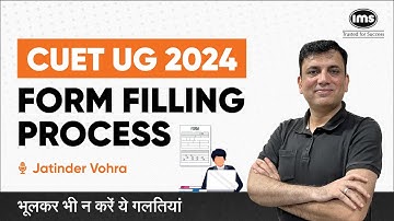 CUET UG 2024 Form Filling Process | CUET UG Application Process 2024 | Jatinder Vohra