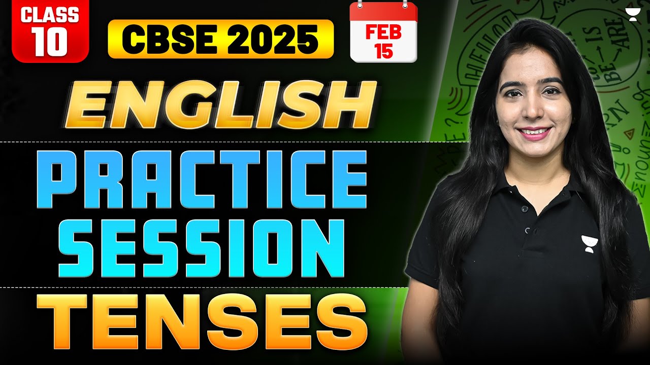 Class 10 English Grammar | TENSES | Practice Session | CBSE Boards 2025 ...