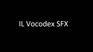 IL Vocodex SFX