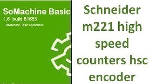 SoMachine Basic Schneider m221 high speed counters hsc encoder