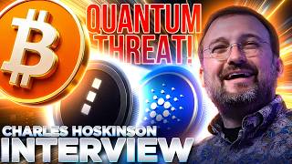 Bitcoin Quantum Threat Accelerates!🚨Charles Hoskinson INTERVIEW🔥Cardano + Midnight screenshot 3