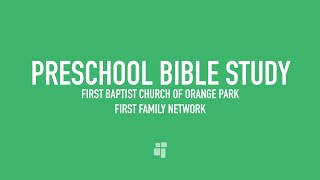 September 20, 2020 - Preschoolers & Family Bible Study
