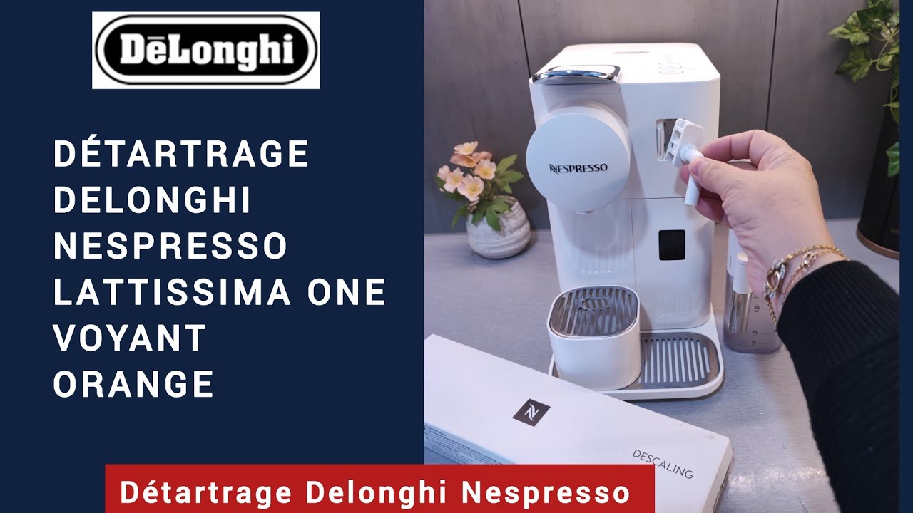 Detartrage Nespresso Delonghi Lattissima One