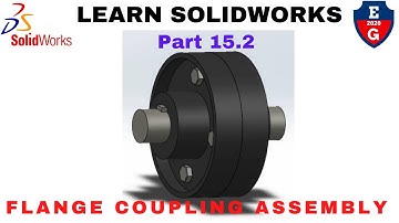 15.2| Flange coupling assembly solidworks| Assembly| learn Solidworks| Solidworks| 2021