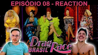Drag Race Brasil - Season 2 - Episódio 08 - BRAZIL REACTION