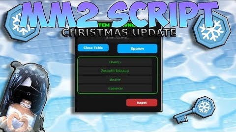 ❄️ MM2 SCRIPT - ☃️ WEAPON SPAWNER - 🌨️ CHRISTMAS UPDATE