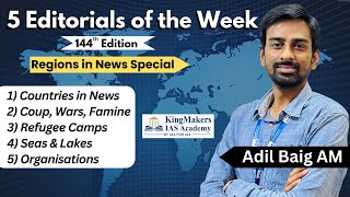 Regions in News Special - Maps for UPSC Prelims 2024 | 5 Editorials - 144 | 11/05/24 | Adil Baig