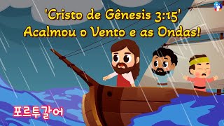 [Adoração em Vidéo de 10 minutos] 'Cristo de Gênesis 3:15' Acalmou o Vento e as Ondas!