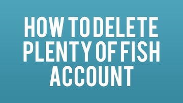 How To Delete Plenty of Fish Account Permanently