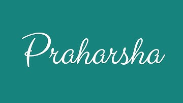 Learn how to Sign the Name Praharsha Stylishly in Cursive Writing