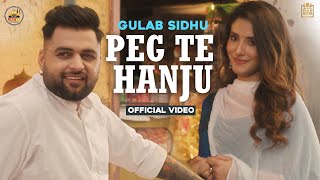 PEG TE HANJU Gulab Sidhu | Veet Baljit | Latest Punjabi Songs 2021