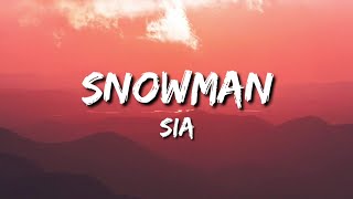 Sia - Snowman (Lyrics)