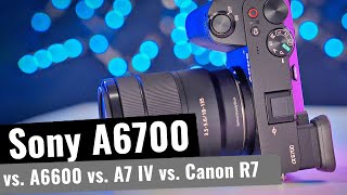 Sony A6700 Test 🏆 𑗅 vs. A6600 vs. A7IV 𑗅 Für wen ist die Kamera (nicht)?