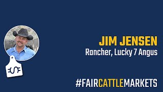 Fair Cattle Markets Interview with Jim Jensen of Lucky 7 Angus