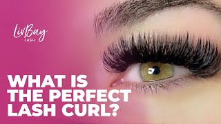 Lash Extension Curls 101 - What Eyelash Extension Curl to Use on the Natural Lashes -