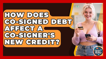 How Does Co-signed Debt Affect A Co-signer