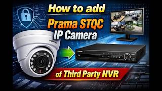 Connect Prama STQC IP Camera to Non-Prama NVR Using ONVIF | Full Setup