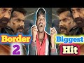 Is Border 2 The Biggest Hit of 2026 / bhutu reviewwala 