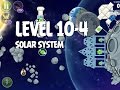 Angry Birds Space Solar System 10 4 Walkthrough 3 Star