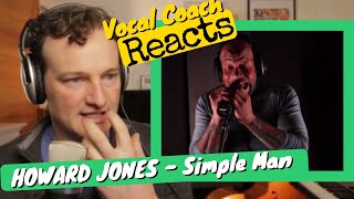 HOWARD JONES 'Simple Man' - Vocal Coach REACTS