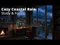 Cozy Coastal Rainy Study Room 🌧️ Focus &amp; Relaxation