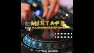 MIXTAPE AUTO JONTRA💃STEVE WUATEN EVER SALIKARA GERALD FAY (By franly mokoginta)2022🔥
