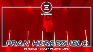ÉLITE ESTUDIO MADRID | Beyonce - Crazy in Love by FRAN HERREZUELO
