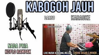 KABOGOH JAUH DARSO KARAOKE KOPLO BAMPLAK