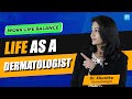 This might be the Best Branch for You! | Life as a Dermatologist by Dr. Khushbu