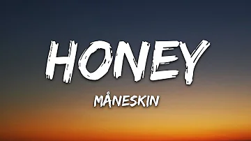 Måneskin - HONEY (ARE U COMING?) (Lyrics)