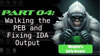 04 - Walking the PEB, Enhancing IDA's Output w/ Structures, and Unlocking the Key to Runtime-Linking