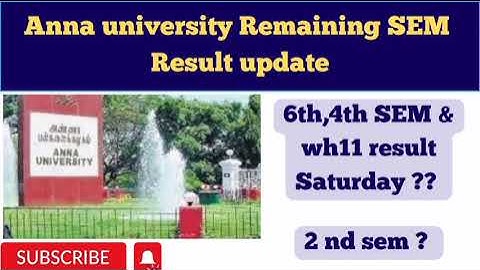Anna university Remaining 6th 4th sem & Wh11 Result update| Fri or Saturday Result will Published